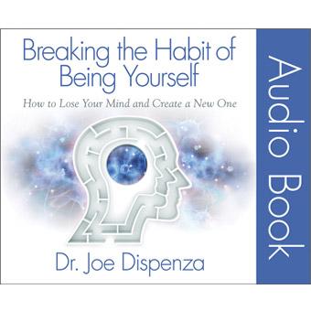 Breaking the Habit of Being Yourself Audio Book (11-CD Set)